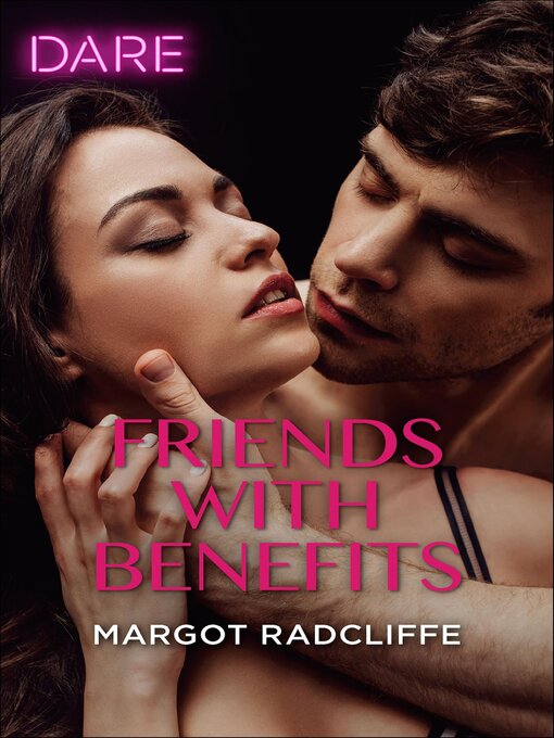 Title details for Friends with Benefits by Margot Radcliffe - Available